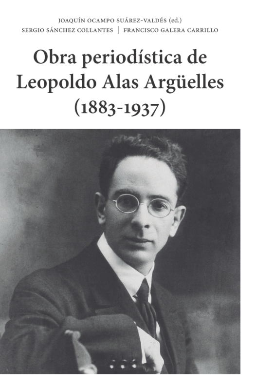 Imagen El volumen "Obra periodística de Leopoldo Alas Argüelles" recibe el premio a la mejor coedición
